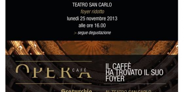  Caffè Opera e CdA del San Carlo