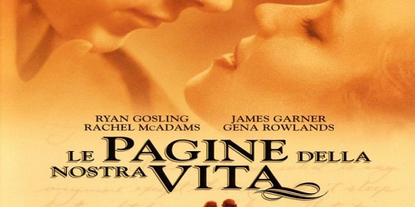 Film: Le pagine della nostra vita, il vero amore è per sempre