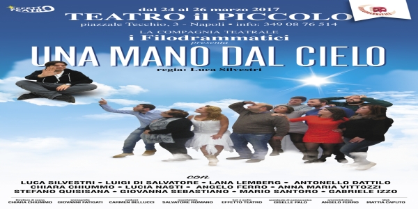 Napoli: al Teatro 'Il Piccolo' va in scena la divertente commedia 'Una mano dal cielo'