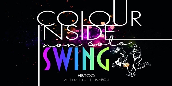 Napoli: Colour Inside, non solo Swing, appuntamento all'HBTOO il 22 febbraio