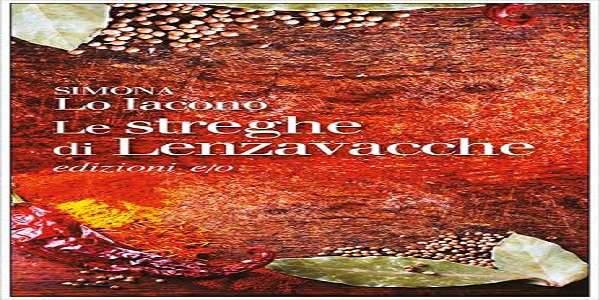 Napoli: domani la presentazione del libro - Le streghe di Lenzavacche -